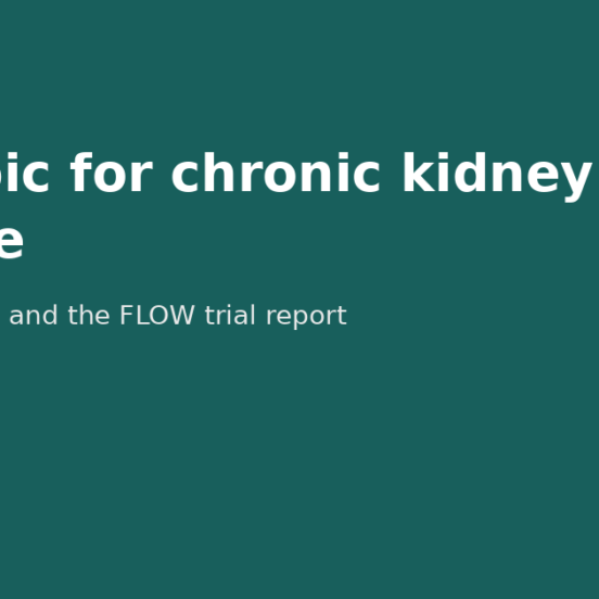Ozempic for chronic kidney disease - What the label and the FLOW trial report
